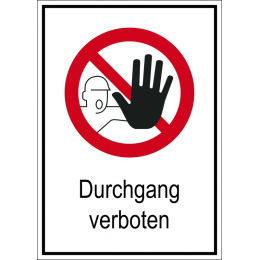 Verbotsschild "Durchgang verboten"